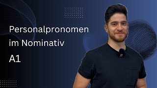 Die Personalpronomen im Nominativ A1 الضمائر الشخصية بحالة الفاعل في اللغة الألمانية من مستوى A1 [upl. by Elsbeth]