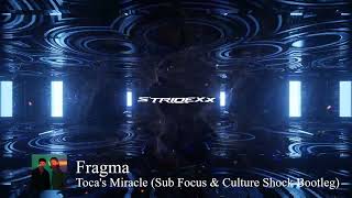 Fragma  Tocas Miracle Sub Focus amp Culture Shock Bootleg [upl. by Elatia]