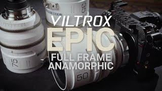 Viltrox EPIC Anamorphics  FULL FRAME 133x Anamorphic Lens Set [upl. by Amory]