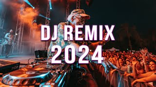 DJ REMIX 2024 🔥 Mashups amp Remixes Of Popular Songs 🔥 DJ Remix Club Music Dance Mix 2024 [upl. by Livingston]