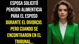 ESPOSA SOLICITÓ PENSIÓN ALIMENTICIA PARA EL ESPOSO DURANTE EL DIVORCIO PERO CUANDO SE ENCONTRARON [upl. by Nadroj]