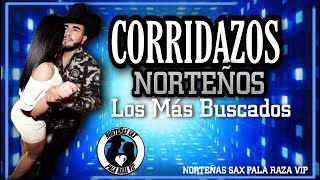 MIX Corridazos Norteños Los Más Buscados Edccion 2020  Norteñas Sax Pala Raza Vip [upl. by Richie]