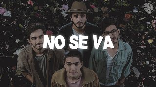 Morat  No Se Va Letra [upl. by Imar]