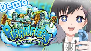 【Purrrifiers Cleaning Chaos】Demo版 ちょっとだけ洗浄体験させてくださーーーい【Vtuber  鵺惹あお】 [upl. by Hofstetter]