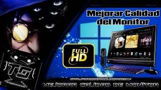 Como Mejorar la Calidad de su Monitor [upl. by Jamel]