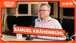 Arte Na Mesa com Samuel Krähenbühl  PODCAST 03 [upl. by Barker]