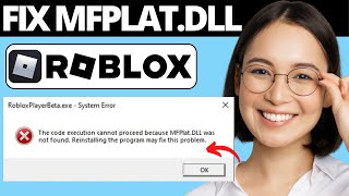 How To Fix Roblox Failed To Load Library MFPLATDLL Error [upl. by Esiuqcaj]