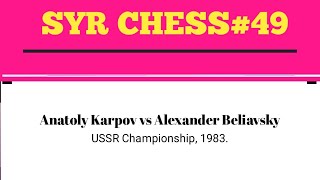 Anatoly Karpov vs Alexander Beliavsky USSR Championship 1983 [upl. by Miles350]