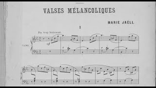 Marie Jaëll  Valses mélancoliques 1888 [upl. by Brunk]