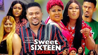 Sweet Sixteen Season 12New Trending Blockbuster MovieRachel Okonkwo 2022 Latest Nigerian Movie [upl. by Najar299]