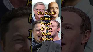 The Top 10 Richest Person In The World In 2024  2024 Richest Person In The World shortstop10 [upl. by Nej]