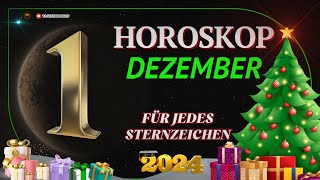 HOROSKOP FÜR DEN 1 DEZEMBER 2024 FÜR ALLE STERNZEICHEN [upl. by Ennovoj615]