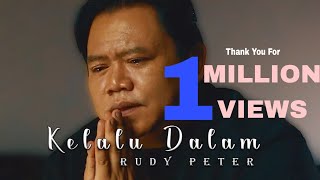 Kelalu Dalam  Rudy Peter Official Music Video [upl. by Stephan203]