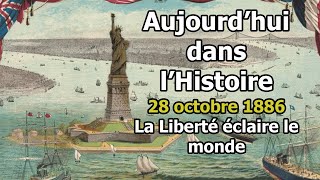 28 octobre 1886  Linauguration de la statue de la Liberté à New York [upl. by Iharas]