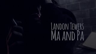 Landon Tewers  Ma and Pa Official Music Video [upl. by Levesque916]