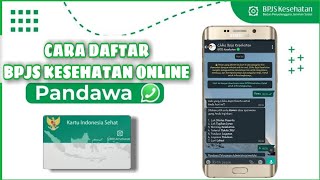 Cara Daftar BPJS Kesehatan Online Via Wa Pandawa [upl. by Arquit]