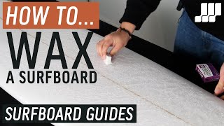 How To Wax A Surfboard [upl. by Atinhoj]