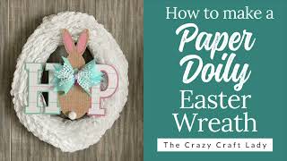 Paper Doily Easter Wreath [upl. by Inavoy]