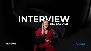 INTERVIEW LISE CACOILO  Familyse event [upl. by O'Dell53]