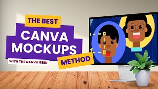 THE BEST WAY TO MAKE MOCKUPS IN CANVA  2024 TUTORIAL [upl. by Laram135]