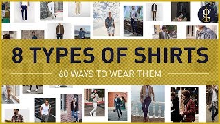 8 Shirt Styles All Men Should Know amp How To Wear Them 60 Modern Examples [upl. by Idisahc491]