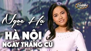 Ngọc Hạ  Hà Nội Ngày Tháng Cũ Song Ngọc PBN 74 [upl. by Elaweda]