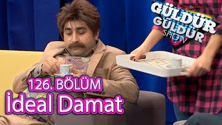 Güldür Güldür Show 126 Bölüm İdeal Damat [upl. by Aleahpar605]