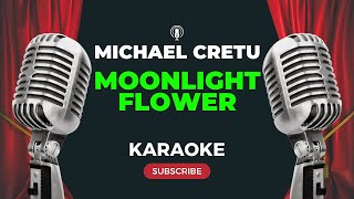 Michael Cretu  Moonlight Flower KARAOKE [upl. by Naenej]