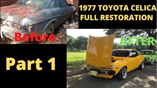 PART I 1977 TOYOTA CELICA FULL RESTORATION [upl. by Eixela]