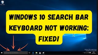 Windows 10 Search Bar Keyboard Not Working Fixed [upl. by Nolyarb757]