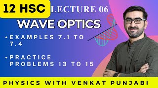 12th HSC  Physics  Wave Optics  Lecture 6 [upl. by Blandina920]