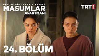 Masumlar Apartmanı 24 Bölüm [upl. by Aehsan]