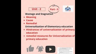 Bed 2nd semWastage and StagnationUniversalization of elementary education [upl. by Lissner396]