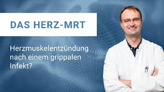 Das HerzMRT Herzmuskelentzündung nach einem grippalen Infekt [upl. by Ilagam369]