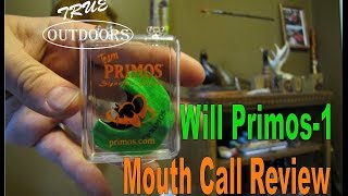 Will Primos1 mouth call  review [upl. by Ycniuq]