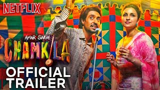 CHAMKILA OFFICIAL TRAILER Chamkila Trailer Netflix Chamkila Trailer Diljit dosanjhNetflix Orignal [upl. by Carry831]