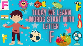 LEARN WORDS STAT WITH LETTER “F”  KIDS LEARNING  ALPHABET  KIDS VIDEO  KIDZZY [upl. by Fairweather371]