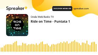 Ride on Time  Puntata 1 [upl. by Airdnaed]