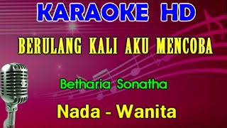 HATI YANG LUKA  Betharia Sonatha  KARAOKE Nada Wanita DDO [upl. by Archangel]