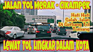 JALAN TOL MERAK ARAH TOL CIKAMPEK [upl. by Aynek]