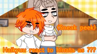 Haikyuu react to hinata as  Sneak peek [upl. by Aicilav]