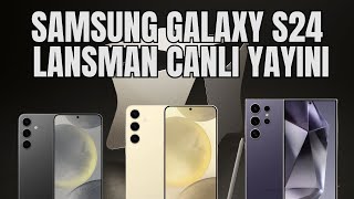 Samsung Galaxy S24 Lansman Canlı Yayını  Galaxy Unpacked [upl. by Yerg910]