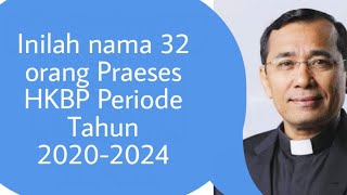 Daftar Nama 32 Praeses HKBP periode 20202024 [upl. by Humble243]