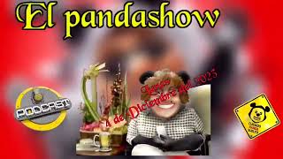 4 de Diciembre del 2023 El Panda Show [upl. by Annod]