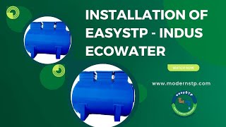 Successful Installation of easySTP 6KLD by Indus Ecowater Advancing Sustainable Water Solutions 🌱 [upl. by Morra]