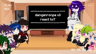 Danganronpa v3 react to  1  gacha club SPOILER [upl. by Kcirdahs]