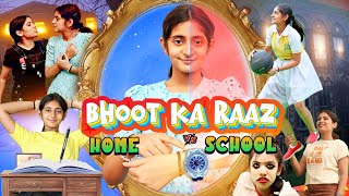 BHOOT ka Raaz  Home vs School  Horror Halloween  MyMissAnand [upl. by Akoek474]