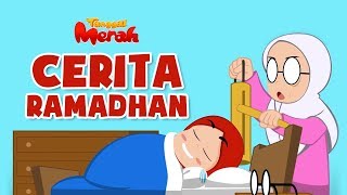 Cerita Ramadhan  Tanggal Merah Dongeng [upl. by Tedric484]