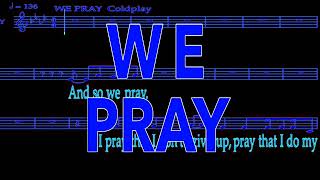 COLDPLAYS WE PRAY Karaoke INTENDED FOR USE WITH AR GLASSES [upl. by Aharon235]