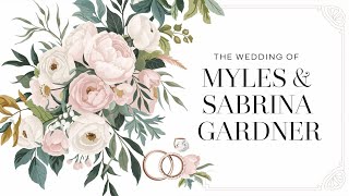 The Wedding Of Myles And Sabrina Gardner [upl. by Ahearn]